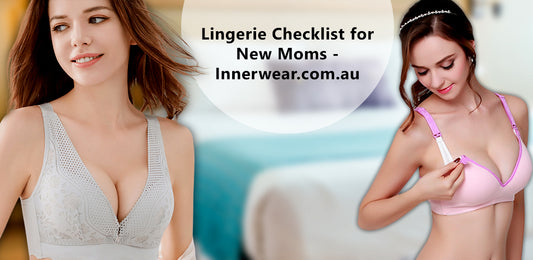 Lingerie Checklist for New Moms