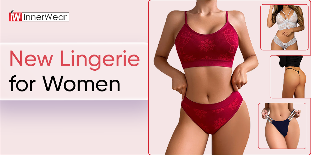 New Lingerie for Women