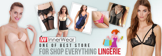 Innerwear - One of Best Store for shop everything Lingerie