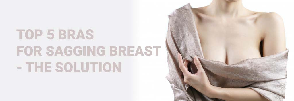 Sagging Breast Bra