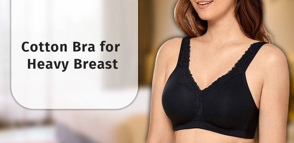 Cotton bra for heavy breast